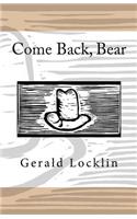 Come Back, Bear