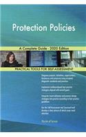 Protection Policies A Complete Guide - 2020 Edition