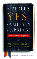 Bible's Yes to Same-Sex-Marriage, New Edition with Study Guide