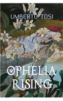 Ophelia Rising