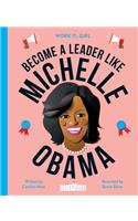 Become a Leader Like Michelle Obama