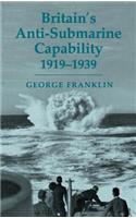 Britain's Anti-submarine Capability 1919-1939