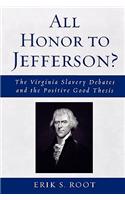 All Honor to Jefferson?