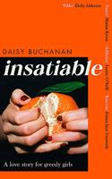 Insatiable: A frank, funny account of 21st-century lust' Independent