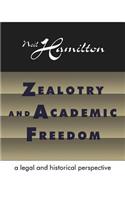 Zealotry and Academic Freedom