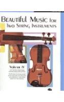 BEAUTIFUL MUSIC FOR TWO STRING  INST 4: Two Violins