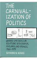 The Carnivalization of Politics