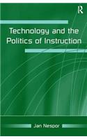 Technology and the Politics of Instruction