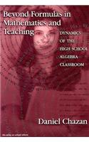 Beyond Formulas in Mathematics Teaching: Dynamics of the High School Algebra Classroom(School Reform)