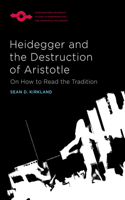 Heidegger and the Destruction of Aristotle