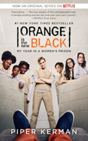 Orange Is the New Black (Movie Tie-In Edition)