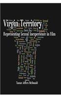 Virgin Territory: Representing Sexual Inexperience in Film