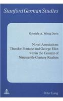 Novel Associations: Theodor Fontane and George Eliot Within the Context of Nineteenth-Century Realism