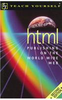 Html: Publishing on the World Wide Web (Teach Yourself)