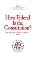 How Federal Is the Constitution?