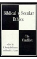 Biblical vs. Secular Ethics