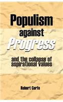 Populism Against Progress