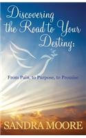 Discovering the Road to Your Destiny