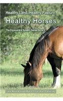 Healthy Land, Healthy Pasture, Healthy Horses