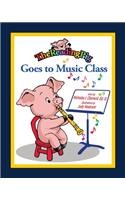 The Reading Pig Goes to Music Class