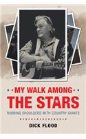 My Walk Among the Stars