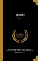 Bulletins; Volume 64