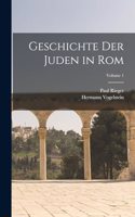 Geschichte Der Juden in Rom; Volume 1