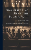 Shakspere's King Henry the Fourth, Part I