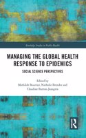 Managing the Global Health Response to Epidemics