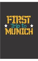 First Trip To Munich: 6x9 Blank Composition Notebook perfect gift for your Trip to Munich (Germany) for every Traveler