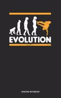 Dancing Notebook: Lined Log Book For Street Dancer And Music Lover: Break Dance Journal Evolution Of Break Dancing Gift