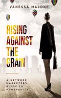Rising Against The Grain