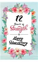 12 Years Sober: Lined Journal / Notebook / Diary - Happy Soberversary - 12th Year of Sobriety - Fun Practical Alternative to a Card - Sobriety Gifts For Women Who A