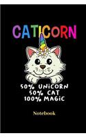Caticorn 50% Unicorn 50% Cat 100% Magic Notebook