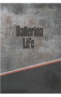 Ballerina Life: Personalized Journal, Notebook Lined Pages 120 Pages 6x9