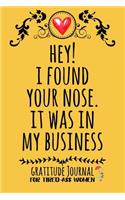 Hey! I Found Your Nose. It Was In My Business
