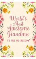 World's most awesome grandma it's true, we checked: Notebook to Write in for Mother's Day, mothers day gifts for grandma, grandma journal, grandma notebook, mother's day gifts for nana