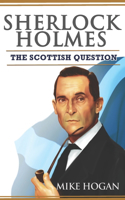 Sherlock Holmes and The Scottish Question