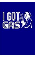 I Got Gas: Blank Lined Journal