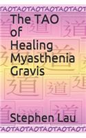 TAO of Healing Myasthenia Gravis