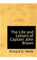 The Life and Letters of Captain John Brown
