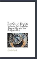 Der Wille Zur Ewigkeit; Gedanken Eines Deutschen Kriegers Uber Den Sinn Des Geisteslebens
