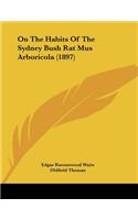 On The Habits Of The Sydney Bush Rat Mus Arboricola (1897)