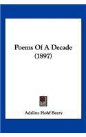 Poems Of A Decade (1897)