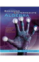 Student Workbook for Clark's Beginning and Intermediate Algebra: Connecting Concepts Through Applications