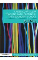 Cross Curricular Teaching and Learning in the Secondary School… Science