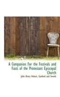 A Companion for the Festivals and Fasts of the Protestant Episcopal Church
