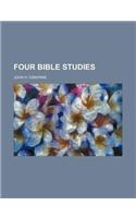 Four Bible Studies