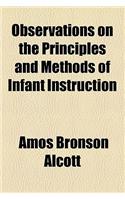 Observations on the Principles and Methods of Infant Instruction: (English)