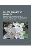 Rulers Deposed as Children